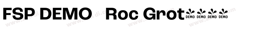 FSP DEMO   Roc Grot字体转换